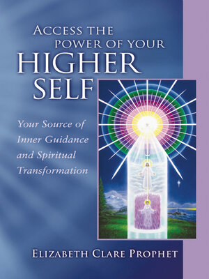 cover image of Access the Power of Your Higher Self